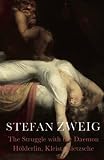 The Struggle with the Daemon: Holderlin, Kleist, and Nietzsche