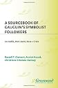 A Sourcebook of Gauguin's Symbolist Followers: Les Nabis, Pont-Aven, Rose + Croix (Art Reference Collection)