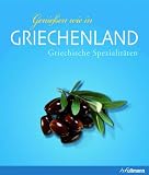 Produkt-Bild: Genie&szlig;en wie in Griechenland: Griechische Spezialit&auml;ten
