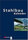 Stahlbau-Kalender 2007: Schwerpunkt: Werkstoffe: 2007