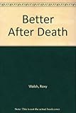 Better After Death