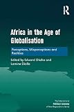 Africa in the age of globalisation : perceptions, misperceptions and realities