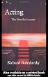 Acting: The First Six Lessons (Theatre Arts Book)