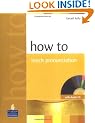 How to Teach Pronunciation