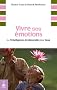 Vivre ses �motions : Ou l'intelligence �motionnelle pour tous