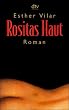 Rositas Haut: Roman