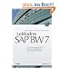 Leitfaden SAP� BW 7: - DataWarehousing mit BW7 - SAP BEx-&BO-Reporting - BW Integrierte Planung