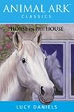 Horse in the House (Animal Ark Classics #37)