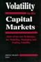 Volatility in the Capital Markets (Glenlake business monographs)