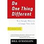 Do One Thing Different by Bill O'Hanlon