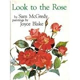 Look to the rose