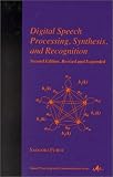 Digital Speech Processing, Synthesis and Recognition Second Edition Revised and Expanded (Signal Processing and Communications, 7)