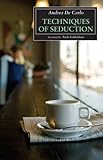 Techniques of seduction