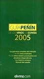 Guia Penin de los vinos de Espana 2005 / Penin Guide of Spain Wines 2005