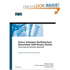 Cisco Internet Architecture Essentials Self-Study Guide: Cisco Internet Solutions Specialist