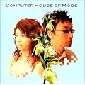 Computer House of Mode