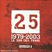25 : 1979 - 2003 Le son des Trans 25 : 1979 - 2003 Le son des Trans