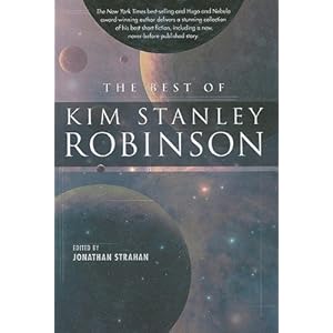 The Best of Kim Stanley Robinson - Jonathan Strahan