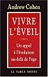 Vivre l'�veil : Un appel � l'�volution au-del� de l'ego