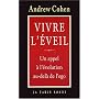 Vivre l'�veil : Un appel � l'�volution au-del� de l'ego