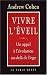 Vivre l'éveil : Un appel à l'évolution au-delà de l'ego