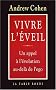 Vivre l'�veil : Un appel � l'�volution au-del� de l'ego