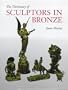 The Dictionary of Sculptors in Bronze