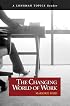 The Changing World of Work (A Longman Topics Reader) (Longman Topics Series)