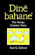 Dine Bahane': The Navajo Creation Story