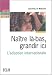 Naître là-bas, grandir ici. L'adoption internationale Naître là-bas, grandir ici. L'adoption internationale