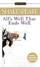 All's Well That Ends Well (The Signet Classics Shakespeare) by William Shakespeare