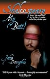 Shakespeare My Butt!: From 'Marsupial Elvis' to 'No Place'... on the Trail of the Pointless Quest: From Marsupial Elvis to No Place ... on the Trail of the Pointless Quest