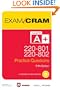 CompTIA A+ 220-801 and 220-802 Authorized Practice Questions Exam Cram (5th Edition)