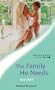 Family He Needs (Medical Romance)