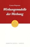 Wirkungsmodelle der Werbung: Die erfo...