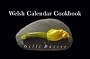 The Welsh Calendar Cookbook