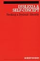Dyslexia and Self-concept: Seeking a Dyslexic Identity