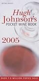 Hugh Johnsons Pocket Wine Book 2005 (Mitchell Beazley Drink)