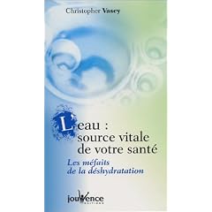 L'eau : Source vitale de votre sant�