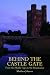 Behind the Castle Gate: From the Middle Ages to the Renaissance