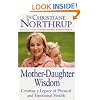 Mother-Daughter Wisdom: Creating a legacy of physical and emotional health