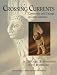 Book Crossing Currents: Continuity and Change in Latin America (Exploring Cultures Series)