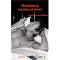 Gainsbourg raconte sa mort : Entretiens avec Bayon
