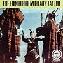The Edinburgh Military Tattoo: Bagpipe Marches of Scotland
