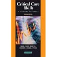 Critical Care Skills -- A Clinical Handbook by Barbara Clark Mims, Mary K. Roberts, Tracy Tyner, and Jackie Brock