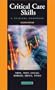 Critical Care Skills -- A Clinical Handbook
