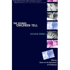 The Stories Children Tell: Making Sense of the Narratives of Children