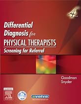 Differential Diagnosis for Physical Therapists: Screening for Referral