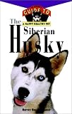 The Siberian Husky (Happy Healthy Pet)