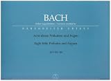 Produkt-Bild: Acht kleine Pr&auml;ludien und Fugen, fr&uuml;her J. S. Bach zugeschrieben